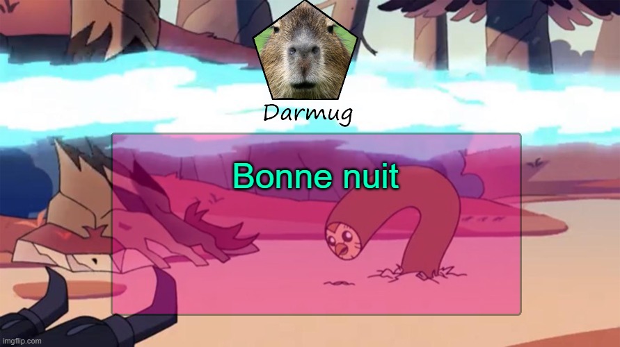 Darmug's announcement template | Bonne nuit | image tagged in darmug's announcement template | made w/ Imgflip meme maker