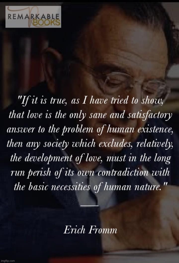 Erich Fromm quote | image tagged in erich fromm quote | made w/ Imgflip meme maker