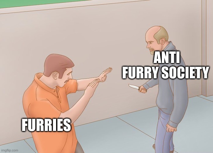 Wikihow defend against knife | ANTI FURRY SOCIETY FURRIES | image tagged in wikihow defend against knife | made w/ Imgflip meme maker