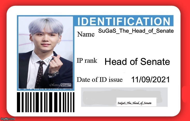 DMV ID Card | SuGaS_The_Head_of_Senate; Head of Senate; 11/09/2021 | image tagged in dmv id card | made w/ Imgflip meme maker