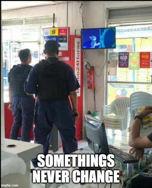 Found this somewhere on the internet | SOMETHINGS NEVER CHANGE | image tagged in tom and jerry,police | made w/ Imgflip meme maker