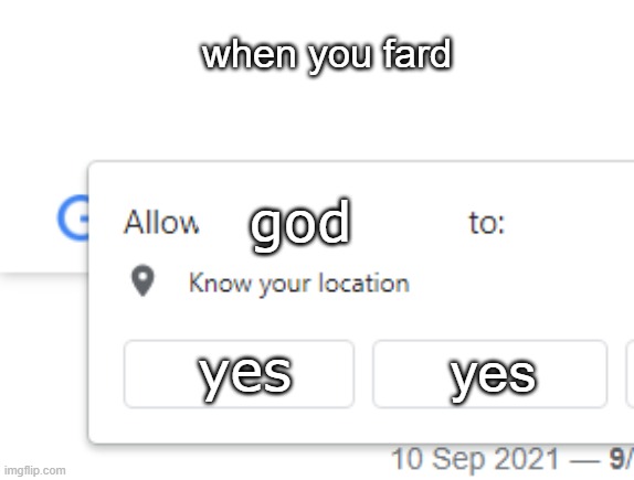 Wants to know your location - Imgflip