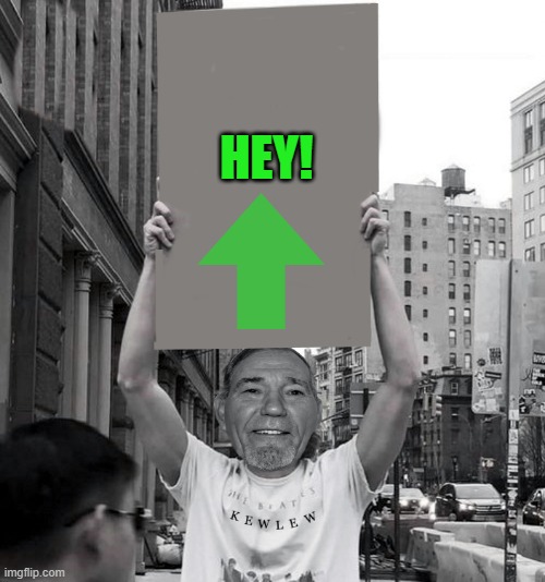 HEY! | image tagged in temp-temp | made w/ Imgflip meme maker