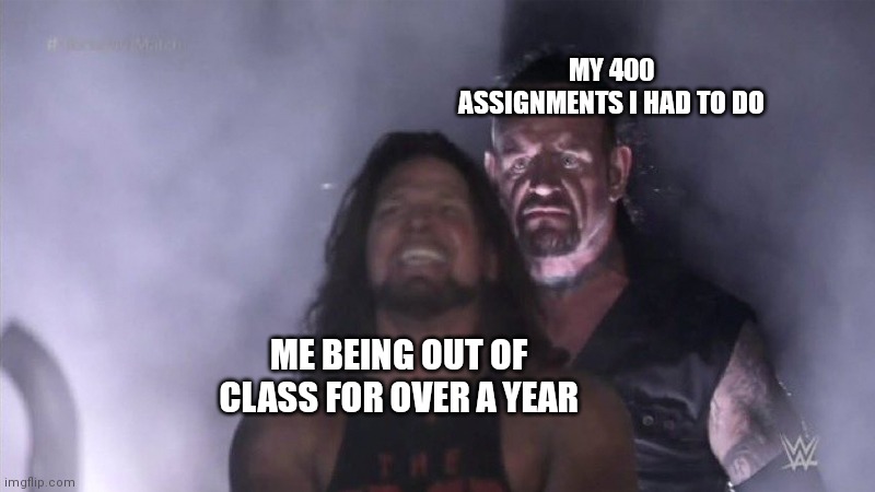 Guy behind another guy | MY 400 ASSIGNMENTS I HAD TO DO; ME BEING OUT OF CLASS FOR OVER A YEAR | image tagged in guy behind another guy,school | made w/ Imgflip meme maker