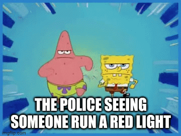 The Police Be Like Imgflip