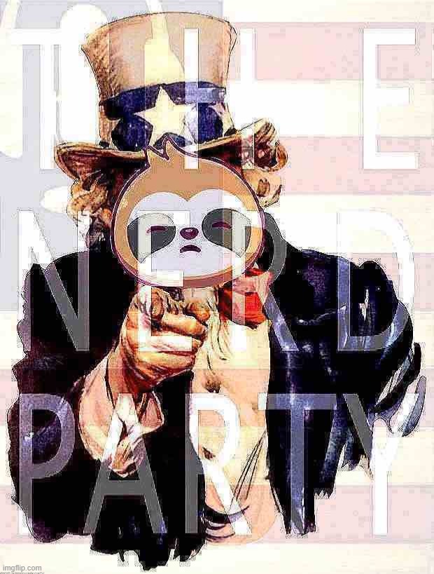 Since people are doing manifestos, allow me to re-introduce: The N.E.R.D. Party | image tagged in uncle sloth the nerd party,nerd party,manifesto,imgflip_presidents,nerd,party | made w/ Imgflip meme maker