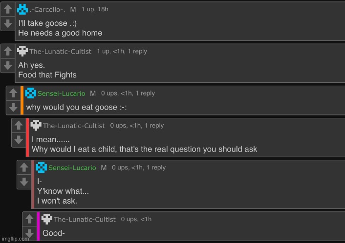 My favorite comments i’ve seen so far | image tagged in chaos,chat,goose,lobster,fighting,food | made w/ Imgflip meme maker