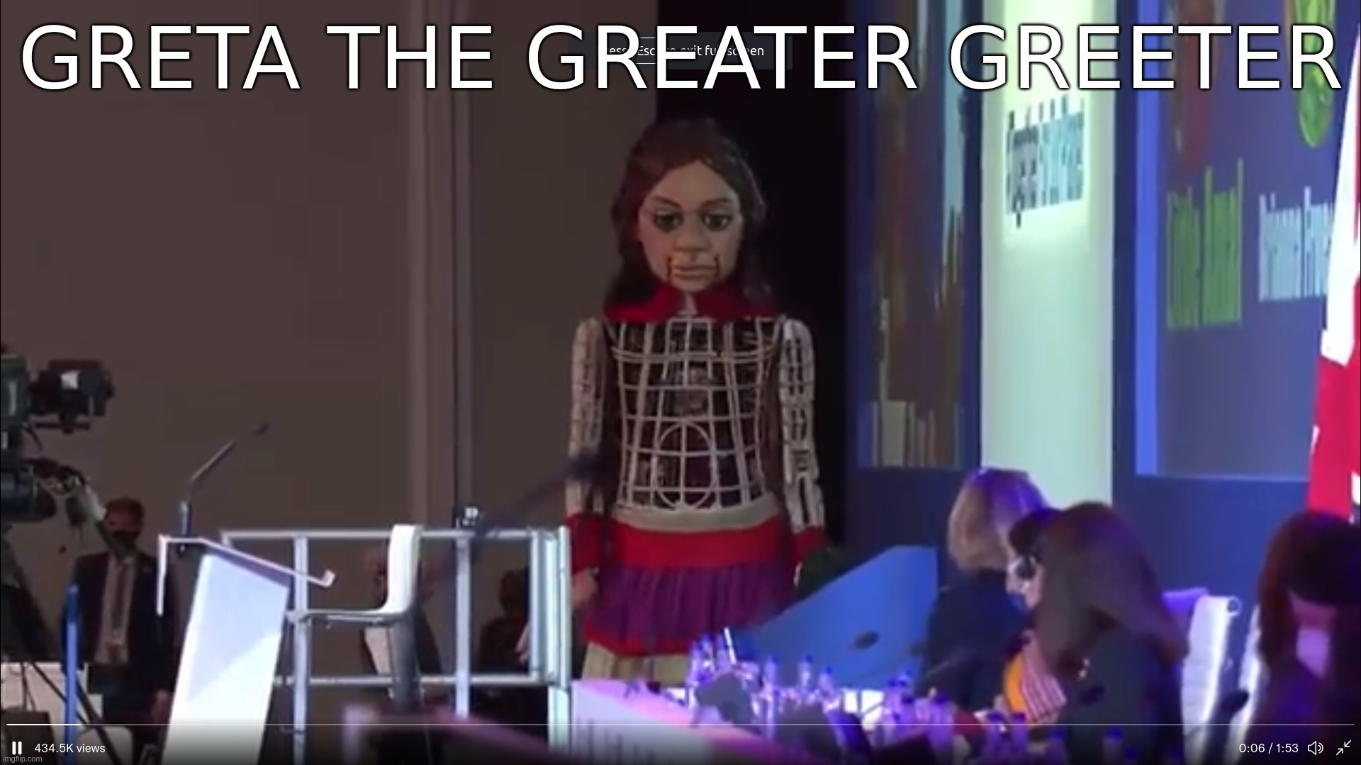 Greta the Greater Greeter | GRETA THE GREATER GREETER | image tagged in greta,giant,thunberg,refugee,climate,crisis | made w/ Imgflip meme maker