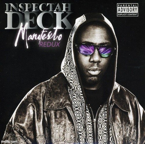 Inspectah Deck Manifesto | image tagged in inspectah deck manifesto | made w/ Imgflip meme maker
