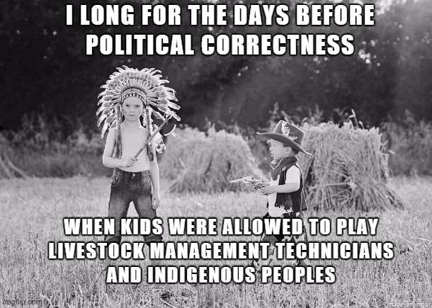 An Oldie but Goodie —perfect for Thanksgiving | image tagged in vince vance,memes,cowboys and indians,happy thanksgiving,political correctness,indigenous peoples day | made w/ Imgflip meme maker