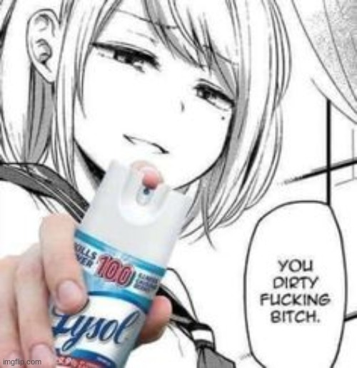 anyone to me when i act h o r n y: | made w/ Imgflip meme maker