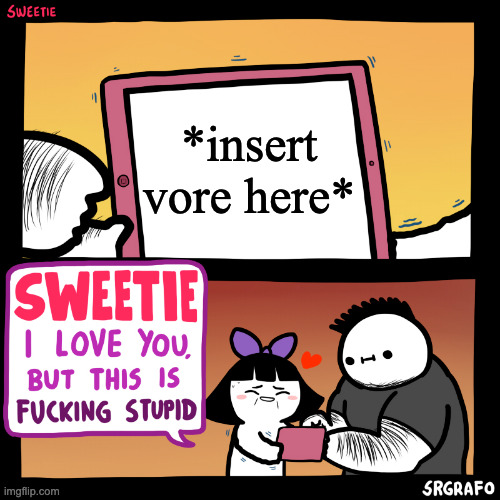 *insert vore here* | made w/ Imgflip meme maker