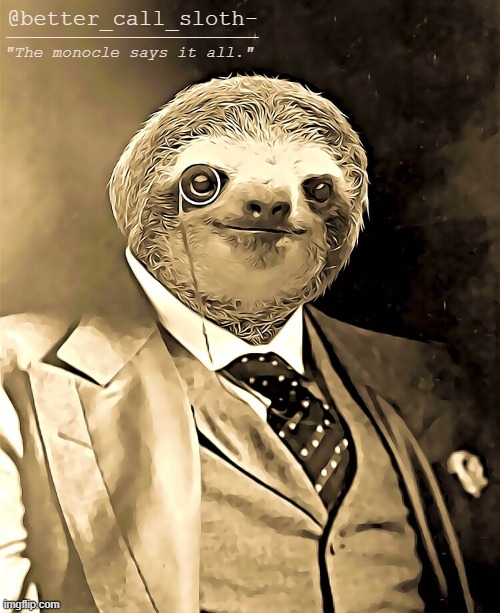 sloth announcement | image tagged in sloth announcement | made w/ Imgflip meme maker