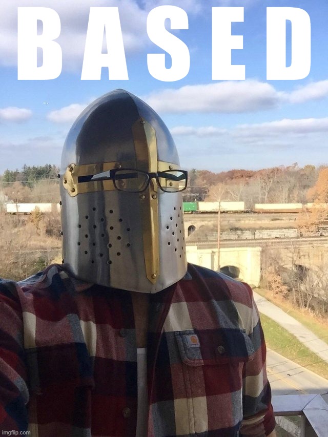 Ah Lovely weather for a crusade today | B A S E D | image tagged in ah lovely weather for a crusade today | made w/ Imgflip meme maker