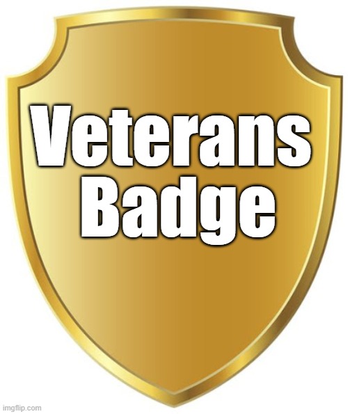 Veterans Badge | image tagged in blank badge | made w/ Imgflip meme maker