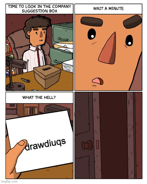 What the hell? | drawdiuqs | image tagged in what the hell | made w/ Imgflip meme maker