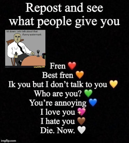 Repost and see what people give you | image tagged in repost and see what people give you | made w/ Imgflip meme maker