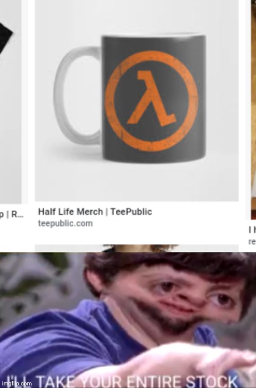 I NEED IT NOW | image tagged in i will take your entire stock | made w/ Imgflip meme maker