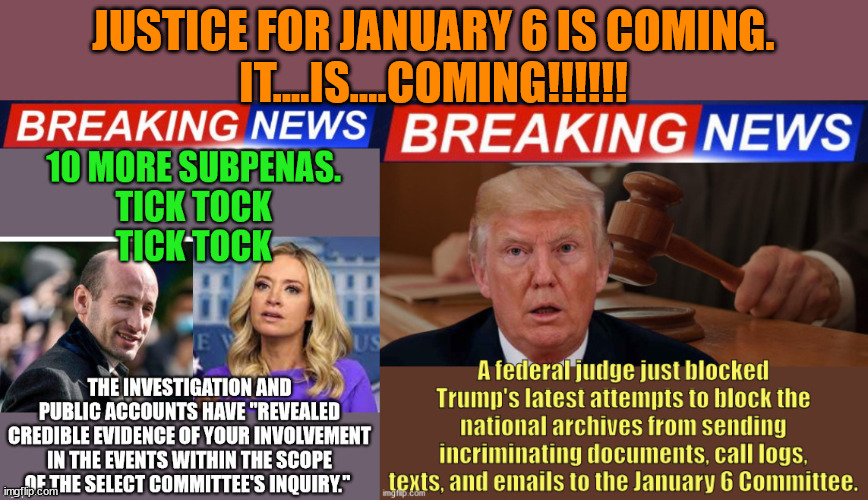 JUSTICE FOR JANUARY 6 IS COMING.
IT....IS....COMING!!!!!! | made w/ Imgflip meme maker
