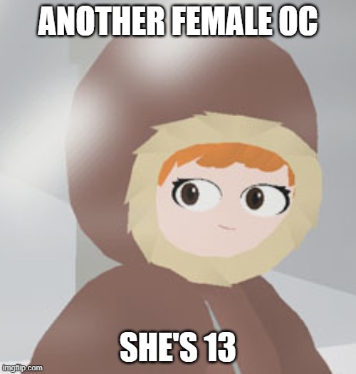 Colette Maxine | ANOTHER FEMALE OC; SHE'S 13 | image tagged in colette maxine | made w/ Imgflip meme maker