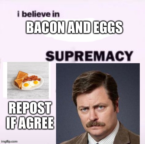 Reject radishes, return to Bacon and Eggs | BACON AND EGGS | made w/ Imgflip meme maker