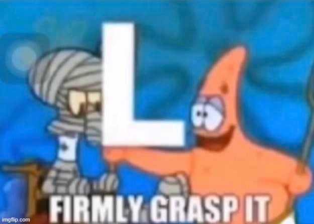 grasp it | made w/ Imgflip meme maker