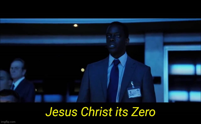 jesus christ it's jason bourne | Jesus Christ its Zero | image tagged in jesus christ it's jason bourne | made w/ Imgflip meme maker