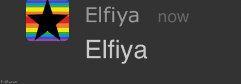 Elfiya | ELFIYA | made w/ Imgflip meme maker