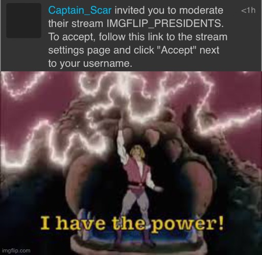 Thanks for electing me as Head of Congress. Let’s get to work :) | image tagged in i have the power | made w/ Imgflip meme maker