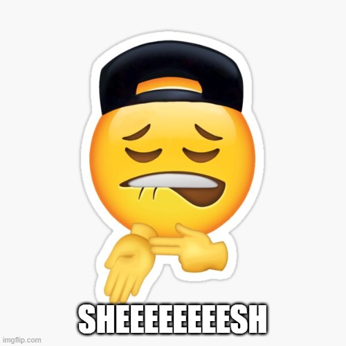 Sheesh | SHEEEEEEEESH | image tagged in sheesh | made w/ Imgflip meme maker
