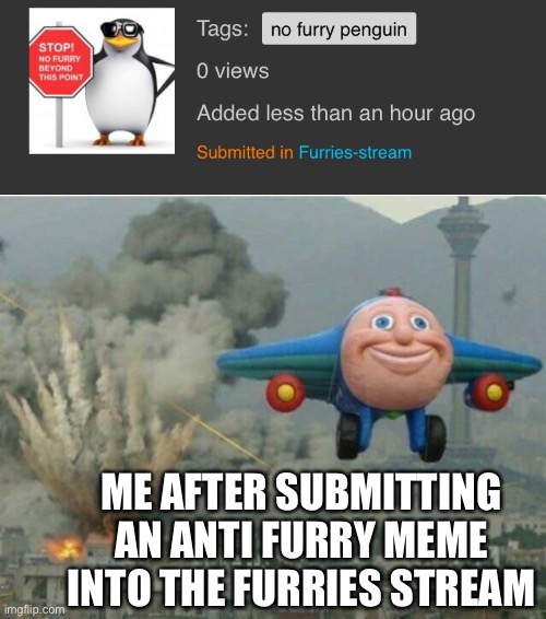 I am the greatest villain of all time | ME AFTER SUBMITTING AN ANTI FURRY MEME INTO THE FURRIES STREAM | made w/ Imgflip meme maker