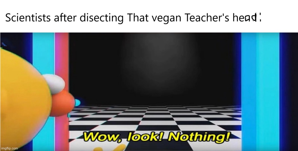 Wow looks nothing | image tagged in memes | made w/ Imgflip meme maker