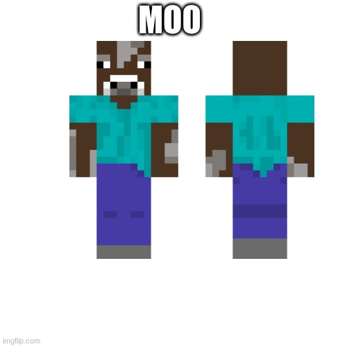 moo | MOO | image tagged in moo,minecraft,cow | made w/ Imgflip meme maker