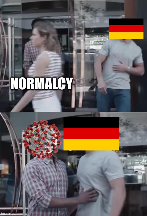 50.000 German COVID-19 cases. #HelpGermany | NORMALCY | image tagged in bro not cool,germany,coronavirus,covid-19,covid,sars | made w/ Imgflip meme maker