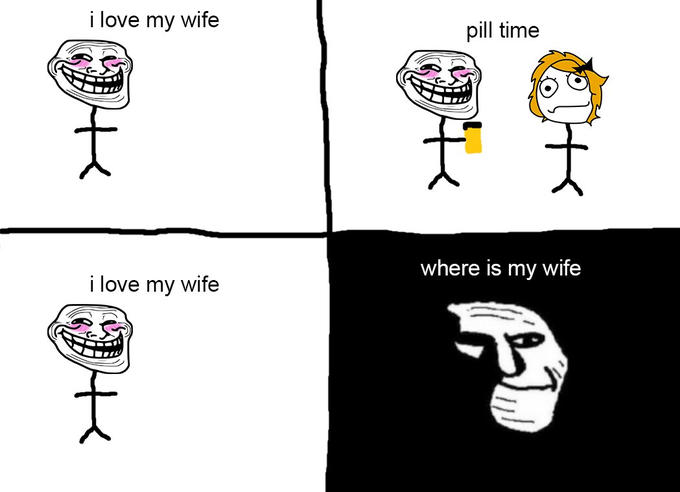 High Quality I love my wife / pill time Blank Meme Template