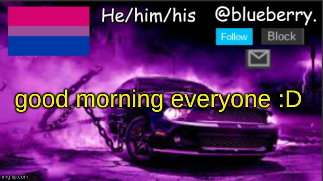 Blueberry announcement | good morning everyone :D | image tagged in blueberry announcement | made w/ Imgflip meme maker