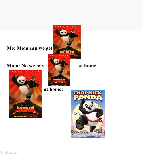 Clever title that will get me upvotes | image tagged in mom can we get x,kung fu panda,memes,oh wow are you actually reading these tags | made w/ Imgflip meme maker