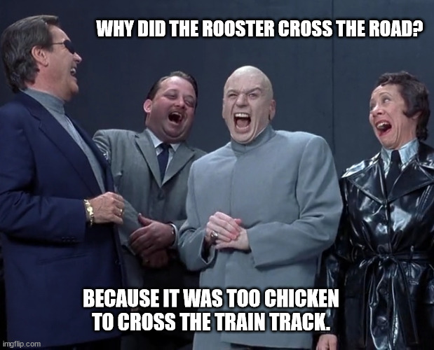 A Fowl Pun | WHY DID THE ROOSTER CROSS THE ROAD? BECAUSE IT WAS TOO CHICKEN TO CROSS THE TRAIN TRACK. | image tagged in a crowardly fowl,something smells fowl,fowl play in the strees | made w/ Imgflip meme maker