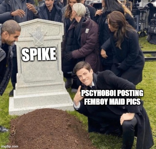 Grant Gustin over grave | SPIKE PSCYHOBOI POSTING FEMBOY MAID PICS | image tagged in grant gustin over grave | made w/ Imgflip meme maker