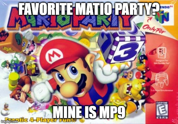 Boss fights are lit | FAVORITE MATIO PARTY? MINE IS MP9 | image tagged in mario party | made w/ Imgflip meme maker