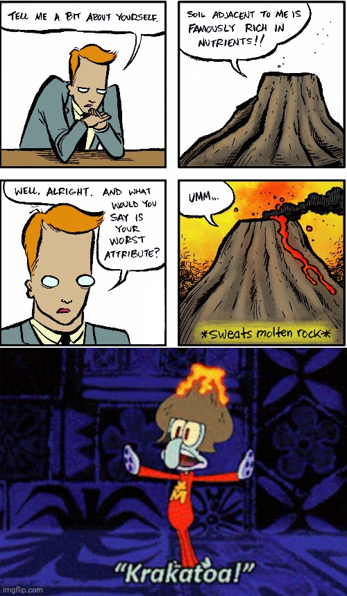 Volcano | image tagged in squidward krakatoa,volcano,comics/cartoons,comics,comic,memes | made w/ Imgflip meme maker