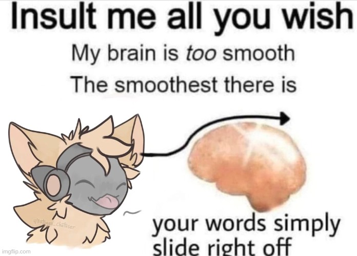 smooth brain | made w/ Imgflip meme maker