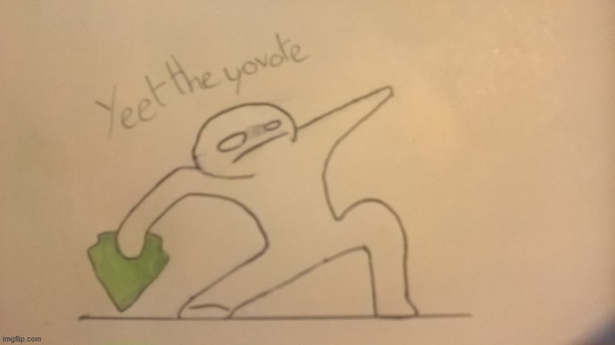Yeet the upvote | image tagged in yeet the upvote | made w/ Imgflip meme maker
