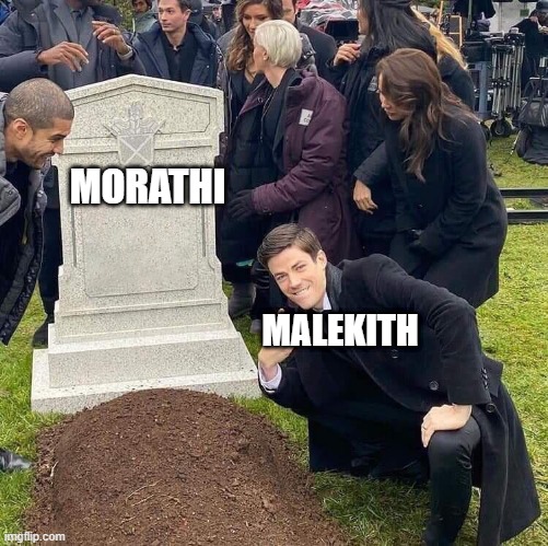 Guy posing in front of grave | MORATHI; MALEKITH | image tagged in guy posing in front of grave | made w/ Imgflip meme maker