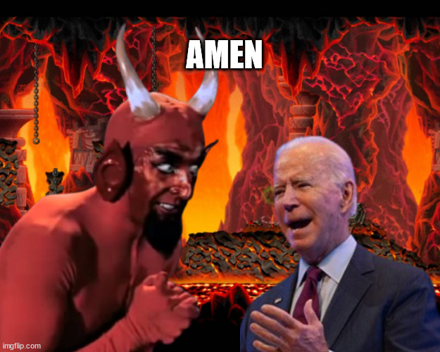 Biden & the devil | AMEN | image tagged in biden the devil | made w/ Imgflip meme maker