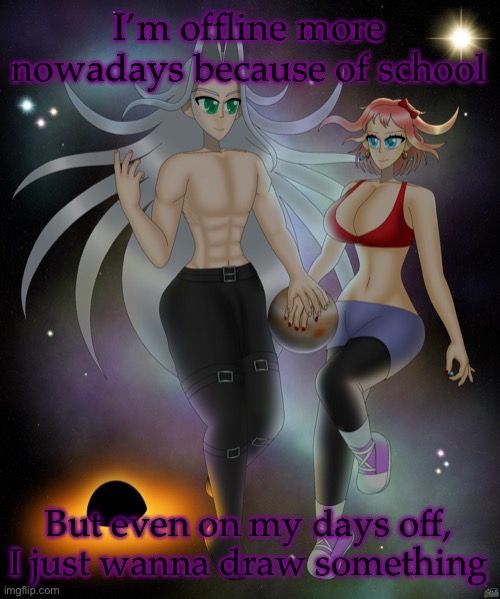 Sayori and Sephiroth | I’m offline more nowadays because of school; But even on my days off, I just wanna draw something | image tagged in sayori and sephiroth | made w/ Imgflip meme maker