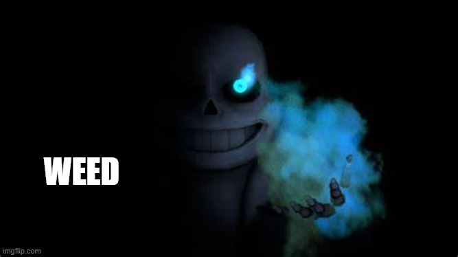 WEED | made w/ Imgflip meme maker