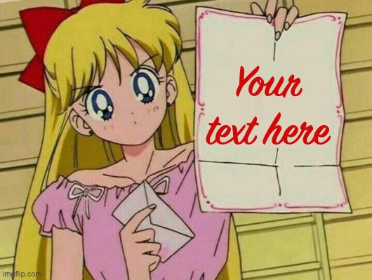 Sailor Moon blank sign | Your text here | image tagged in sailor moon blank sign | made w/ Imgflip meme maker
