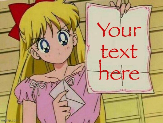 Sailor Moon blank sign | Your text here | image tagged in sailor moon blank sign,blank sign,blank,letter,sailor moon,custom template | made w/ Imgflip meme maker