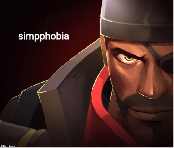 simpphobia | image tagged in simpphobia | made w/ Imgflip meme maker